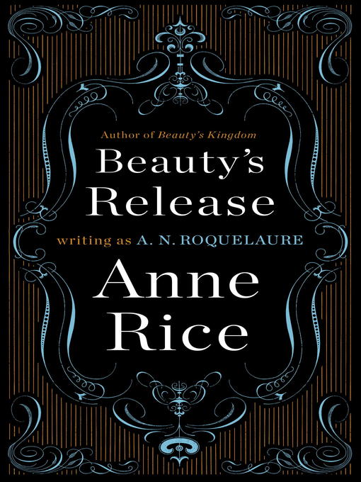 Title details for Beauty's Release by A. N. Roquelaure - Available
